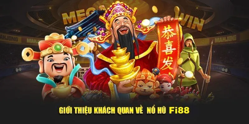 Nổ Hũ Fi88 - id Giới thiệu về nổ hũ Fi88